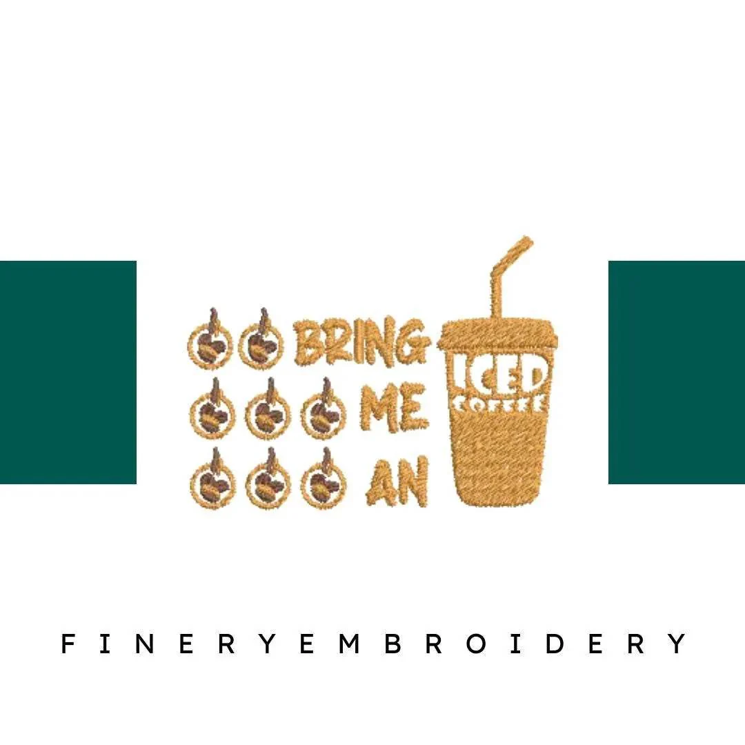 Bring-Me-an-Iced-Coffee - Embroidery Design