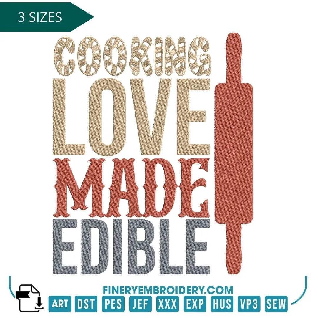 "Cooking – Love Made Edible" Embroidery Design for Kitchen Decor