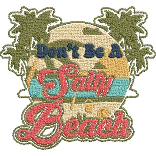 Dont-Be-a-Salty-Beach - Embroidery Design - Image 2