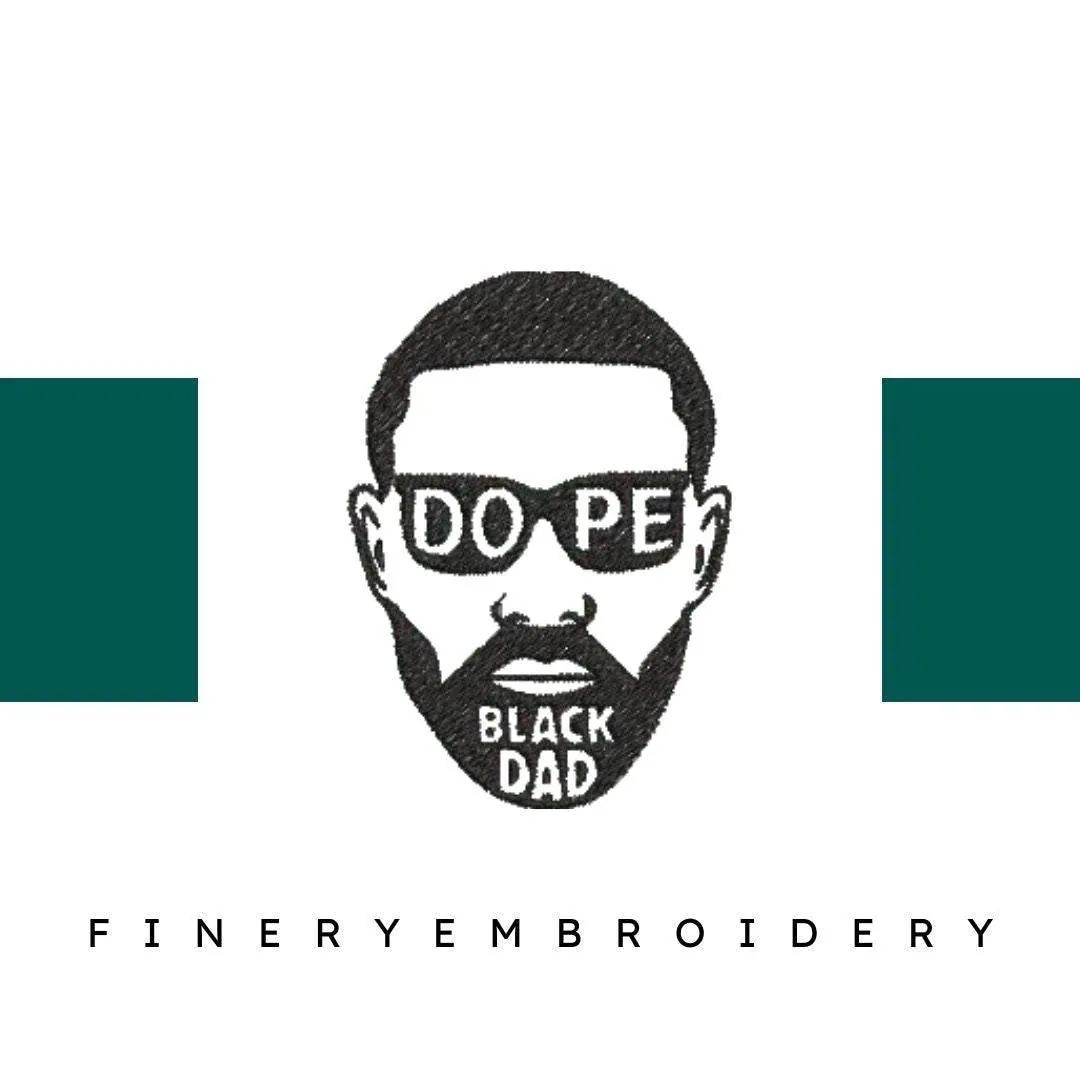 Dope-Black-Dad - Father Embroidery Design