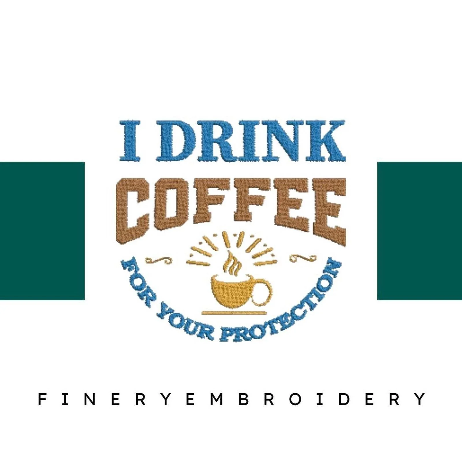 I-Drink-Coffee - Embroidery Design