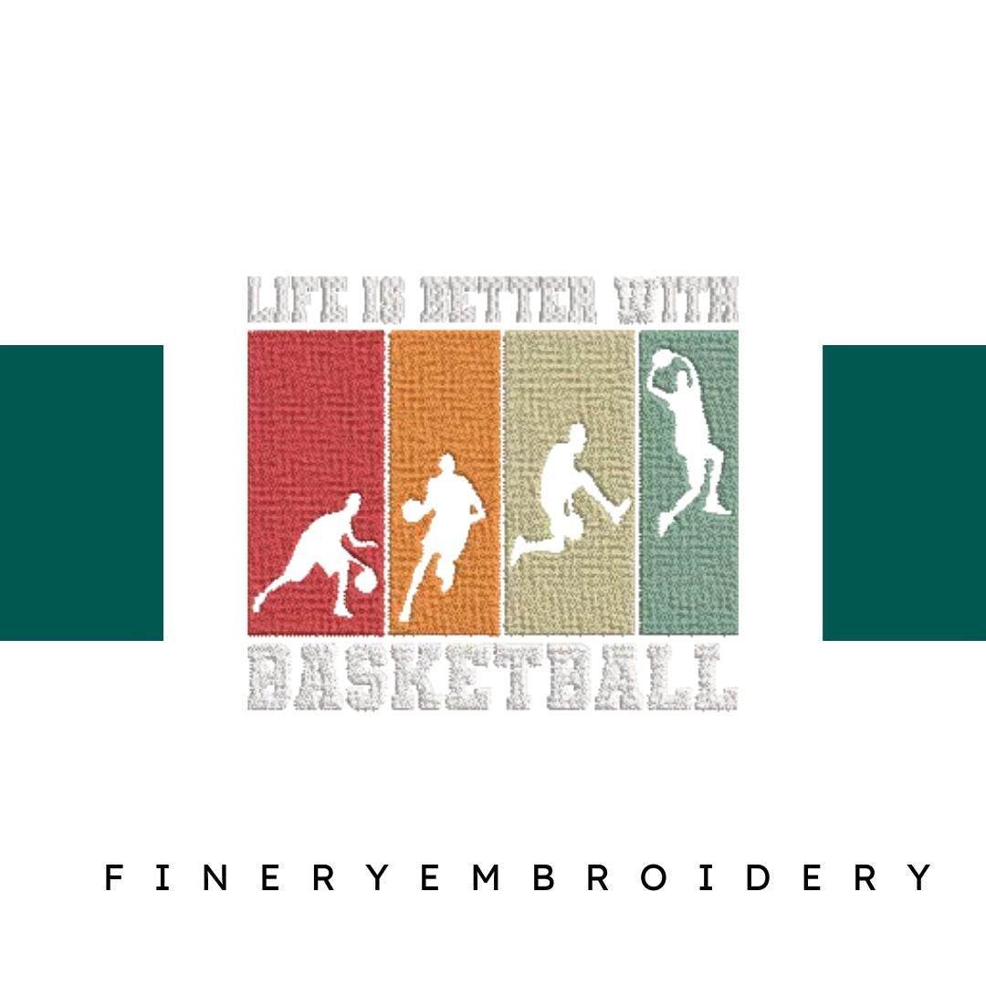 Life-is-Better-with-Basketball- Basket Embroidery Design