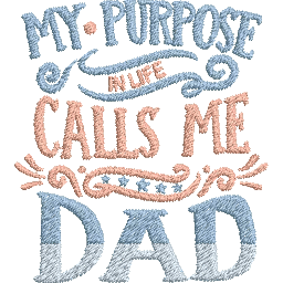 My-Purpose-in-Life-Calls - Father Embroidery Design - Image 2