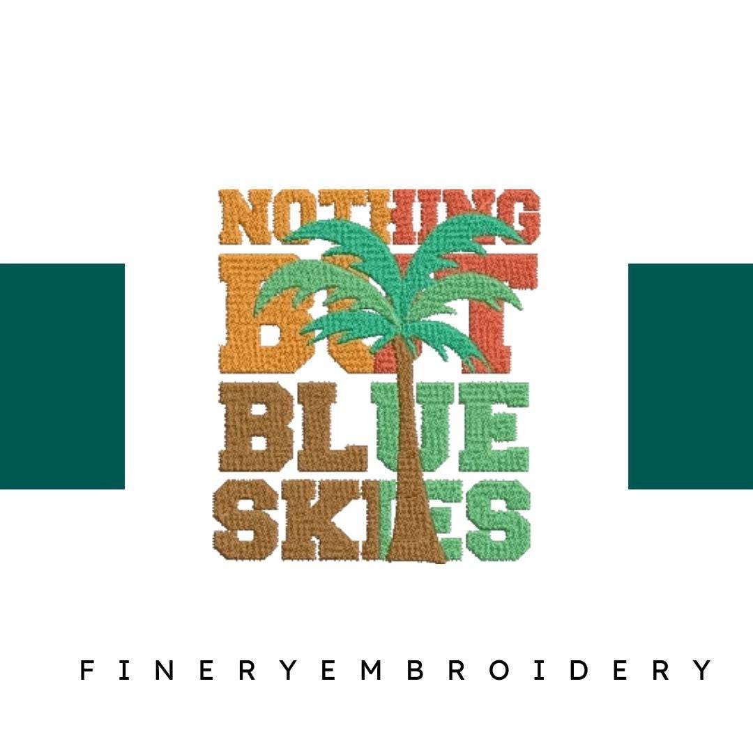 Nothing-but-Blue-Skies-Summertime - Embroidery Design