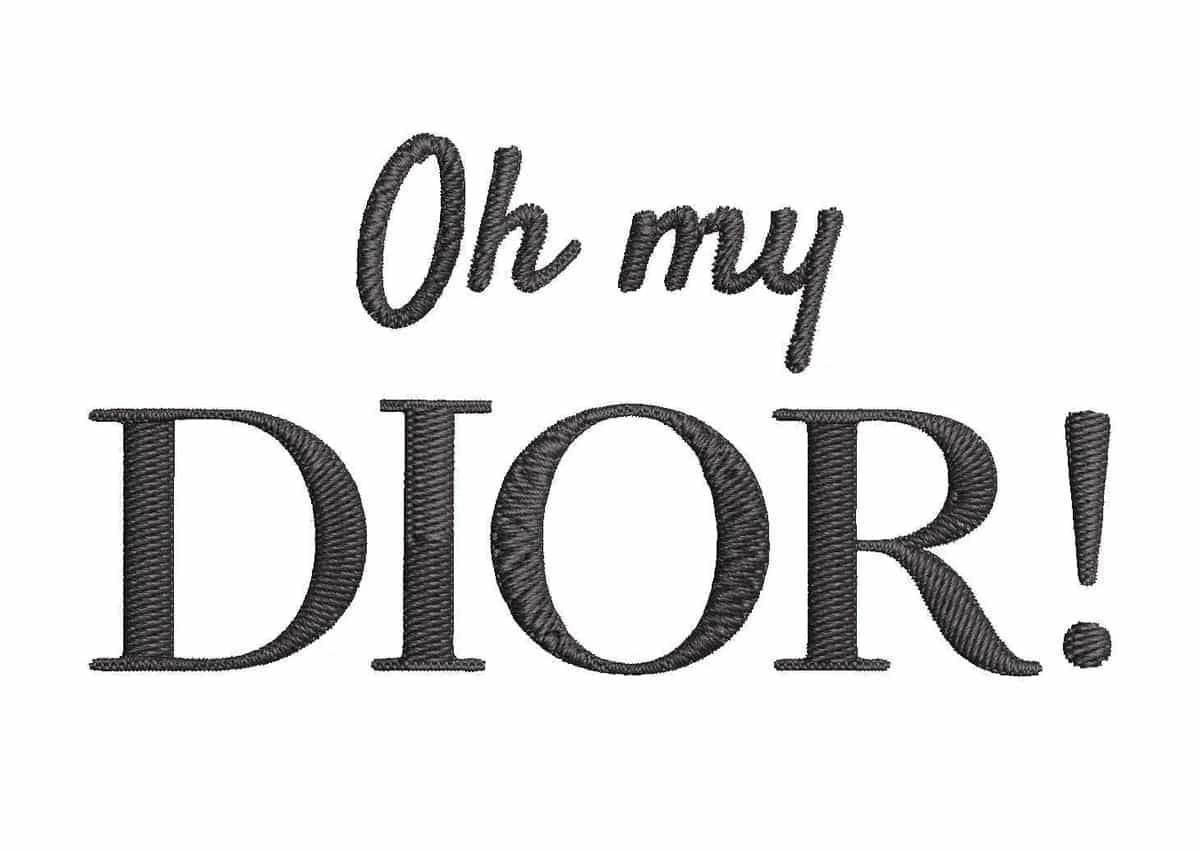 Oh my Dior! - Embroidery Design - Image 4