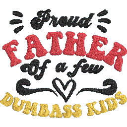 Proud-Father-of-a-Few- - Father Embroidery Design - Image 2
